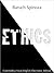 Ethics by Baruch Spinoza