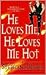 He Loves Me, He Loves Me Hot by Stephanie Rowe