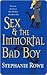 Sex & the Immortal Bad Boy by Stephanie Rowe
