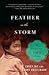 Feather in the Storm by Emily Wu