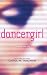 Dancergirl (WiHi, #1)