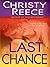 Last Chance by Christy Reece Last Chance by Christy Reece