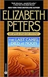 The Last Camel Died at Noon by Elizabeth Peters
