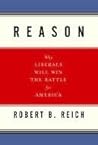 Reason: Why Liber...