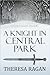 A Knight in Central Park