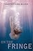 On The Fringe by Courtney King Walker