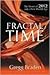 Fractal Time: The Secret of 2012 and a New World Age