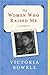 The Women Who Raised Me by Victoria Rowell