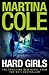 Hard Girls by Martina Cole Hard Girls by Martina Cole