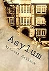 Asylum by Kristen Selleck