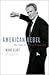 American Rebel: The Life of...