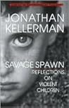 Book cover for Savage Spawn: Reflections on Violent Children