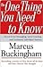 The One Thing You Need to Know: ... About Great Managing, Great Leading, and Sustained Individual Success