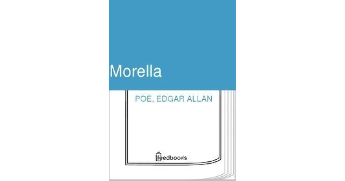 Morella by Edgar Allan Poe