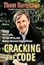 Cracking the Code: How to Win Hearts, Change Minds, and Restore America's Original Vision
