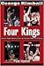 Four Kings by George Kimball