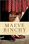 Echoes by Maeve Binchy Echoes by Maeve Binchy