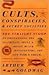 Cults, Conspiracies, and Secret Societies