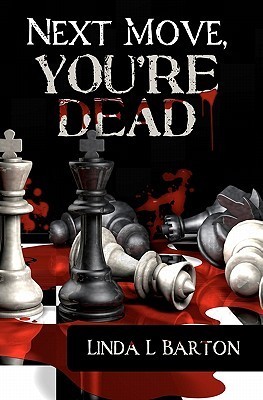 Next Move, You're Dead (Next Move, You're Dead, #1)
