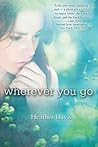 Wherever You Go by Heather Davis