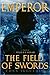 The Field of Swords (Emperor, #3)