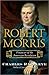 Robert Morris: Financier of the American Revolution