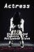 Actress: Unauthorized Memoirs of a Hollywood Slave
