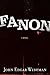 Fanon: A Novel