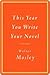 This Year You Write Your Novel by Walter Mosley