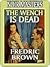 The Wench Is Dead