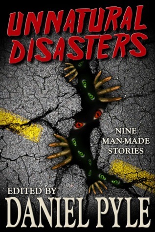 Unnatural Disasters (Kindle Edition)