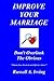 IMPROVE YOUR MARRIAGE - Don't Overlook The Obvious