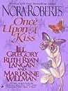 Once Upon a Kiss by Nora Roberts