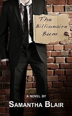 The Billionaire Bum (Kindle Edition)