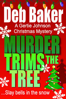 Murder Trims the Tree: Christmas Novella (Gertie Johnson, #4.5)