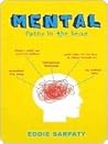 Mental by Eddie Sarfaty