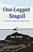 One-Legged Seagull: A Warri...