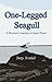 One-Legged Seagull: A Warrior's Journey to Inner Peace (inspirational books on inner peace)