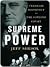 Supreme Power: Franklin Roosevelt vs. the Supreme Court
