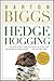 Hedgehogging by Barton Biggs