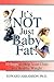 It's NOT Just Baby Fat!: 10...