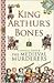 King Arthur's Bones (The Medieval Murderers, #5)