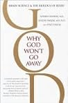 Why God Won't Go ...