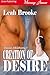 Creation of Desire by Leah Brooke