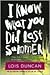 I Know What You Did Last Summer by Lois Duncan-Arquette