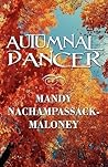 Autumnal Dancer by Mandy Nachampassack-Maloney