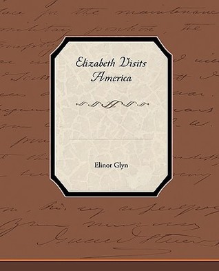 Elizabeth Visits America (Kindle Edition)