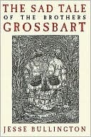 The Sad Tale of the Brothers Grossbart