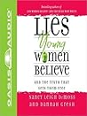 Lies Young Women Believe by Nancy Leigh DeMoss