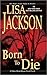 Born To Die (To Die, #3)